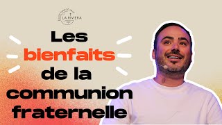 Les bienfaits de la communion fraternelle  Stéphane Kadi [upl. by Ymrots914]