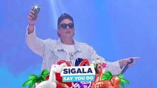 Sigala  ‘Say You Do’ live at Capital’s Summertime Ball 2018 [upl. by Chak]