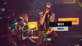 Mrozu  Pablo E MTV Unplugged [upl. by Tuttle]