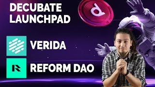 Two Promising Projects Reform DAO amp Verida on DECUBATE LAUNCHPAD [upl. by Neerhtak717]