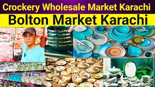 Crockery Wholesale Market in Karachi  Bolton Market Karachi  Electronics Items Wholesale price [upl. by Lahcear386]