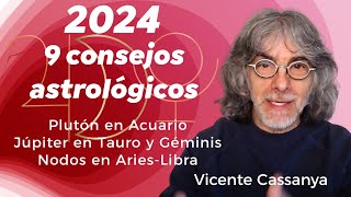 9 Consejos astrológicos para el 2024 Plutón en Acuario Júpiter en Tauro y Géminis Nodos lunares [upl. by Norat]