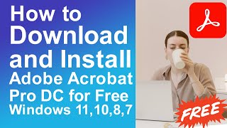 How to Download and Install Adobe Acrobat DC Pro for Windows 111087 [upl. by Ennagrom]