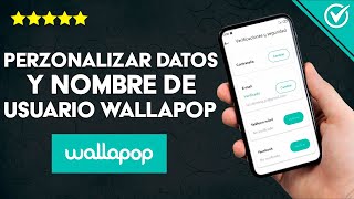 Cómo Personalizar Datos y Nombre de Usuario en Wallapop  Configuración [upl. by Anilorac]