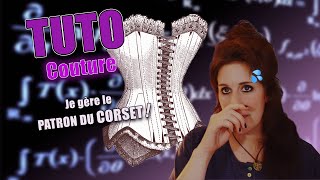 ✂️ TUTO  Je gère le patron du Corset [upl. by Ashley508]