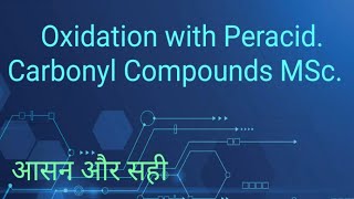 Oxidation with Peracid Carbonyl Compounds MSc [upl. by Eylatan]