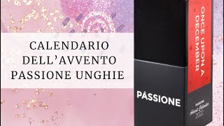 Calendario dell’avvento di Passione Unghie 2022 [upl. by Cressler301]