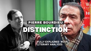 Pierre Bourdieu  Distinction Summary Explained with Literary Analysis [upl. by Aissirac]