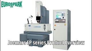 Joemars EP Series Product Overview CNC Spark Erosion Machine available from Eurospark [upl. by Ahidam]