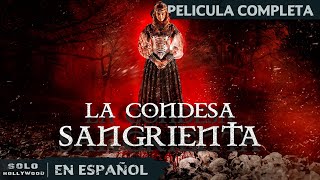 MISTERIO Y HORROR EN TRANSILVANIA  LA CONDESA SANGRIENTA TERROR  PELICULA EN ESPANOL LATINO [upl. by Esylla]