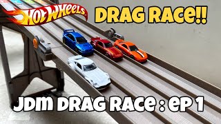 Hot Wheels Race JDM Hot Wheels DRAG RACE Eps 1 [upl. by Ferrel]