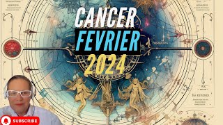 Cancer Horoscope fevrier 2024 [upl. by Acirderf]