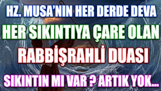 Her Derde Deva  Her Sıkıntıya çare Hz Musanın duası Rabbişrahli sadri ve yessirli emri Taha suresi [upl. by Ytsihc460]