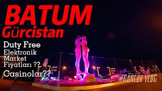 GÜRCİSTAN  BATUM Duty Free Market Fiyatları Elektronik Gezilecek yerler [upl. by Nylhtak]