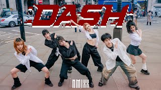 【Kpop in public】 OneTake  NMIXX  Dash ｜Dancecover in London NMIXXOfficial [upl. by Noskcaj202]