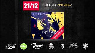 DUDEK RPK  PREMIERA quotOD SERCA 2012quot skrecze  DJ Grubaz muz CzahaKonflikt [upl. by Frankie]