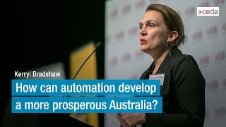 How can automation develop a more prosperous Australia  Kerryl Bradshaw [upl. by Weixel728]