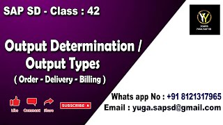 SAP SD Class 42 Output determination Output types Orderdeliverybilling  Yours Yuga SAP SD [upl. by Lexa]