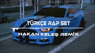 TÜRKÇE RAP REMİX ADRENALİN SET HAKAN KELEŞ [upl. by Maire]