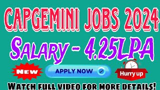 Capgemini Off Campus Drive 2024 Salary – Rs 4 25 LPA Package Apply Now [upl. by Tiffanie]