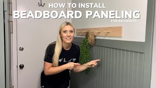 How to Install Beadboard Paneling for Beginners [upl. by Brader]