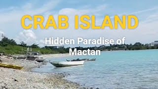 Crab Island The Hidden Paradise of Mactan [upl. by Arreyt350]