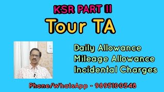 Travelling Allowance  Tour TA  KSR Part II  Travelling Allowance [upl. by Arvell]