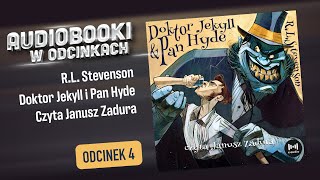 Doktor Jekyll i Pan Hyde  RL Stevenson  Audiobook PL 4 [upl. by Llennod]