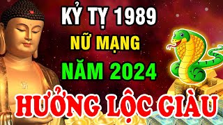 Tử Vi Chuẩn Kỷ Tỵ 1989 Nữ Mạng Năm 2024 TÀI LỘC Bất Tận Phú Quý GIàu Sang Nếu Làm Điều Này [upl. by Irtimid792]