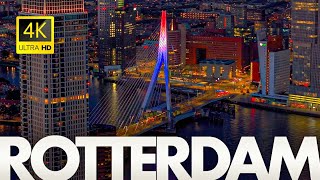 Rotterdam Netherlands 🇳🇱 in 4K Ultra HD  Stunning Drone Footage [upl. by Ericksen]