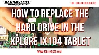 How to replace the Hard Drive in the Xplore iX104 Tablet [upl. by Bonar]