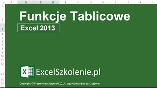 Funkcje i Formuły Tablicowe  Kurs Excel Dla Ekspertów [upl. by Annaehs]