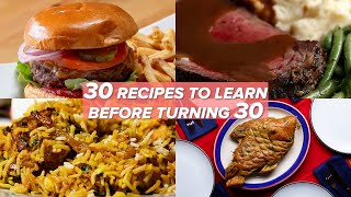 30 Recipes To Learn Before Turning 30 [upl. by Vaish665]