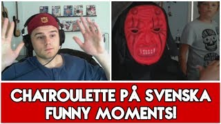 FUNNY MOMENTS  CHATROULETTE PÅ SVENSKA [upl. by Nohpets]