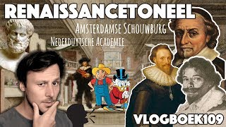 Vlogboek109  Literatuurgeschiedenis  17e eeuw Renaissancetoneel [upl. by Valeria617]