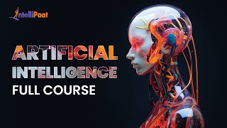 Artificial Intelligence Full Course 2024  AI Tutorial For Beginners  AI Full Course Intellipaat [upl. by Salomon663]