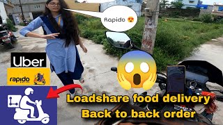 Loadshare food delivery📦 Back to back order😱 Rapido Uber Loadshare live earning today 🤑 [upl. by Shepperd]