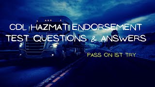 2022 CDL Hazmat Endorsement Test Questions amp Answers  Study Guide  Pass On 1st Try [upl. by Trudy]