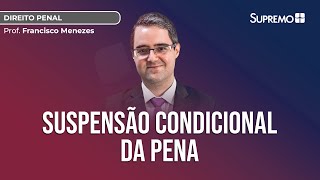 Suspensão Condicional da Pena  Prof Francisco Menezes [upl. by Lightman984]