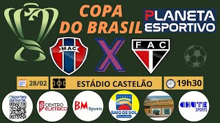 MARANHÃO X FERROVIÁRIOCE  1ª FASE DA COPA DO BRASIL  28022024 [upl. by Aivle]