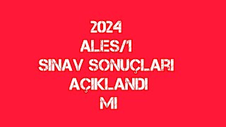 2024 ALES 1 Sınav Sonuçları Açıklandı Mı [upl. by Emlin]