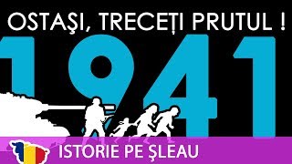 ROMÂNIA ÎN AL DOILEA RĂZBOI MONDIAL ep3 Ostași treceți Prutul Campania împotriva URSS 1941 [upl. by Sebastien]