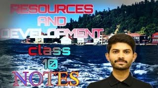 Resources and Development Notes Class 10 CBSE  Digraj Singh Rajput Notes Geography Chapter 1 Notes [upl. by Bunow552]