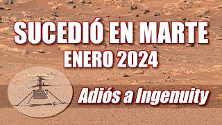 SUCEDIÓ EN MARTE  NOTICIAS DE ENERO 2024  ADIÓS A INGENUITY [upl. by Jim699]