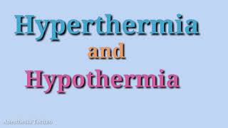 Hyperthermia and hypothermia [upl. by Uttica]