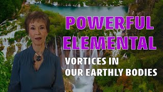 VLOG 5  POWERFUL ELEMENTAL VORTICES IN OUR EARTHLY BODIES [upl. by Shanney]