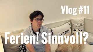 Vlog 11  Sind Ferien sinnvoll [upl. by Herby]