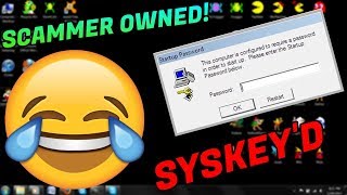 SYSKEYING a scammer Scammer gets OWNED SYSKEYD [upl. by Nywnorb]