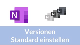 OneNote Versionen Standard einstellen [upl. by Roydd]