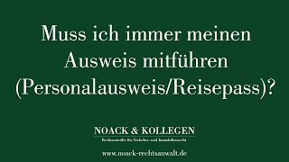 Muss ich immer meinen Ausweis mitführen PersonalausweisReisepass [upl. by Aitra671]